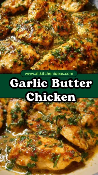 Garlic Butter Chicken: A Restaurant-Quality Dish You Can Master at Home 2 quick Garlic Butter Chicken