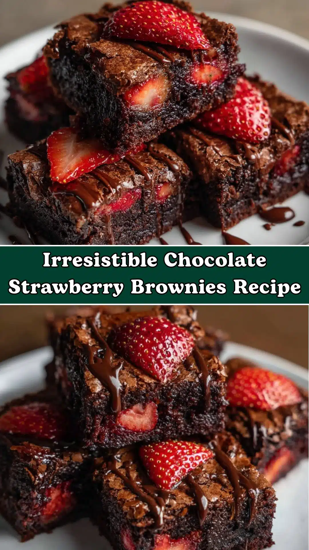 Irresistible Chocolate Strawberry Brownies Recipe