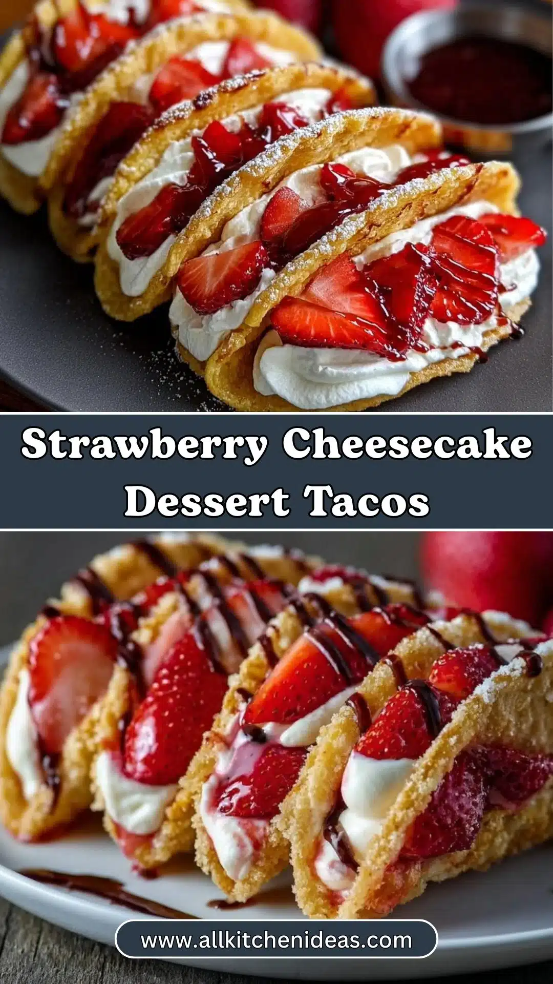 Strawberry Cheesecake Dessert Tacos – Best Sweet Taco Recipe 2 Strawberry Cheesecake Dessert Tacos – Best Sweet Taco Recipe