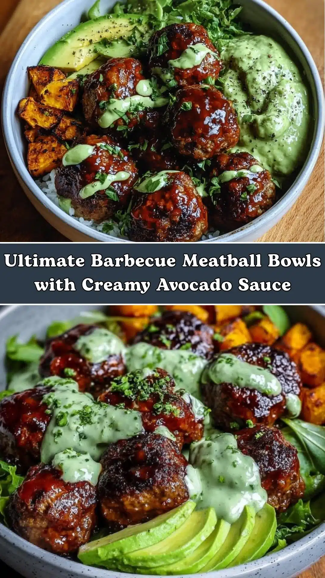 Ultimate Barbecue Meatball Bowls with Creamy Avocado Sauce 2 Ultimate Barbecue Meatball Bowls with Creamy Avocado Sauce
