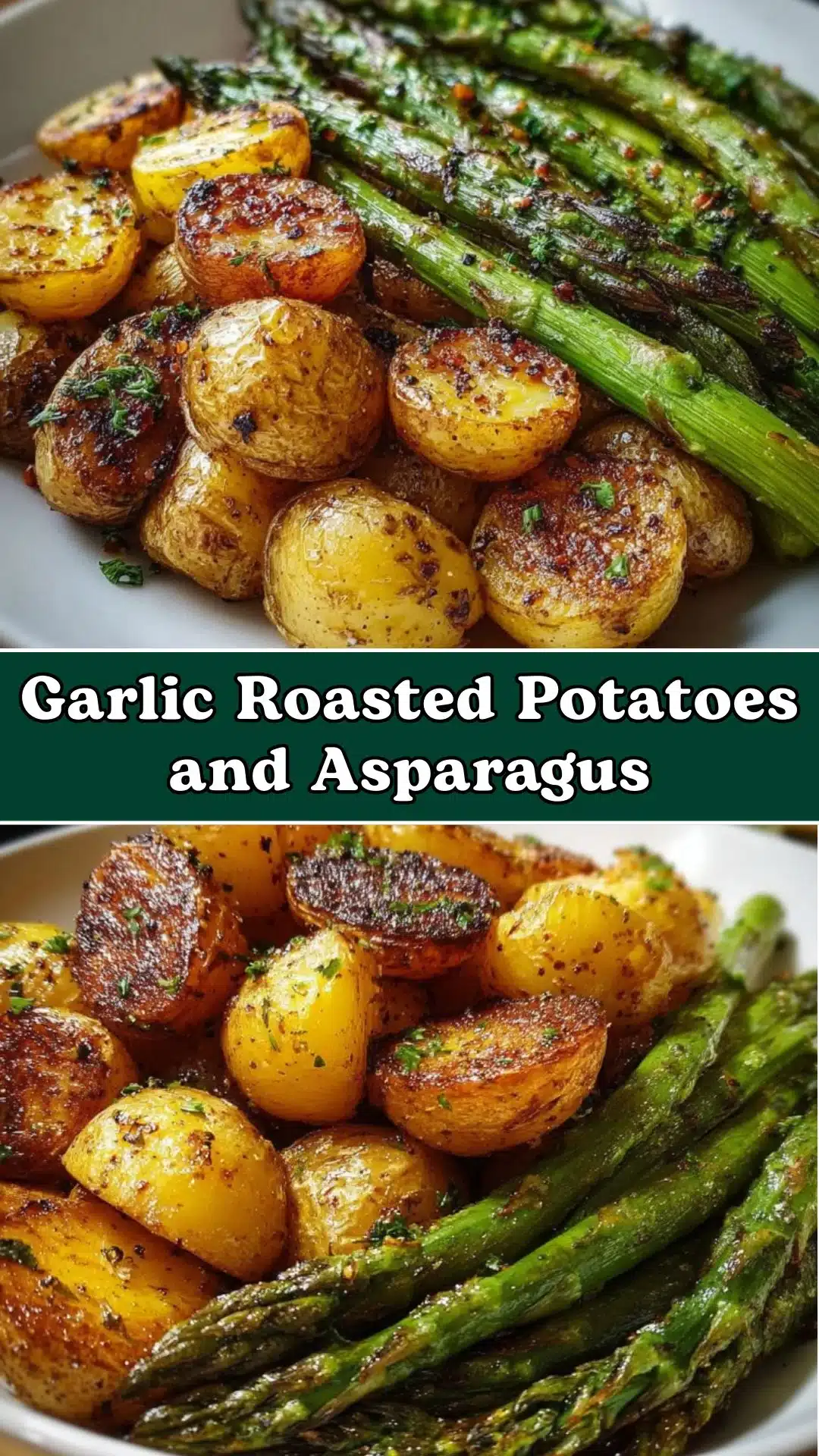 Garlic Roasted Potatoes and Asparagus
