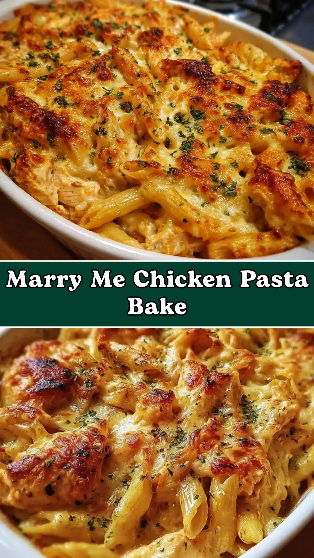 Marry Me Chicken Pasta Bake